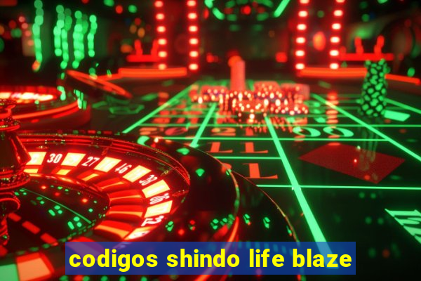 codigos shindo life blaze